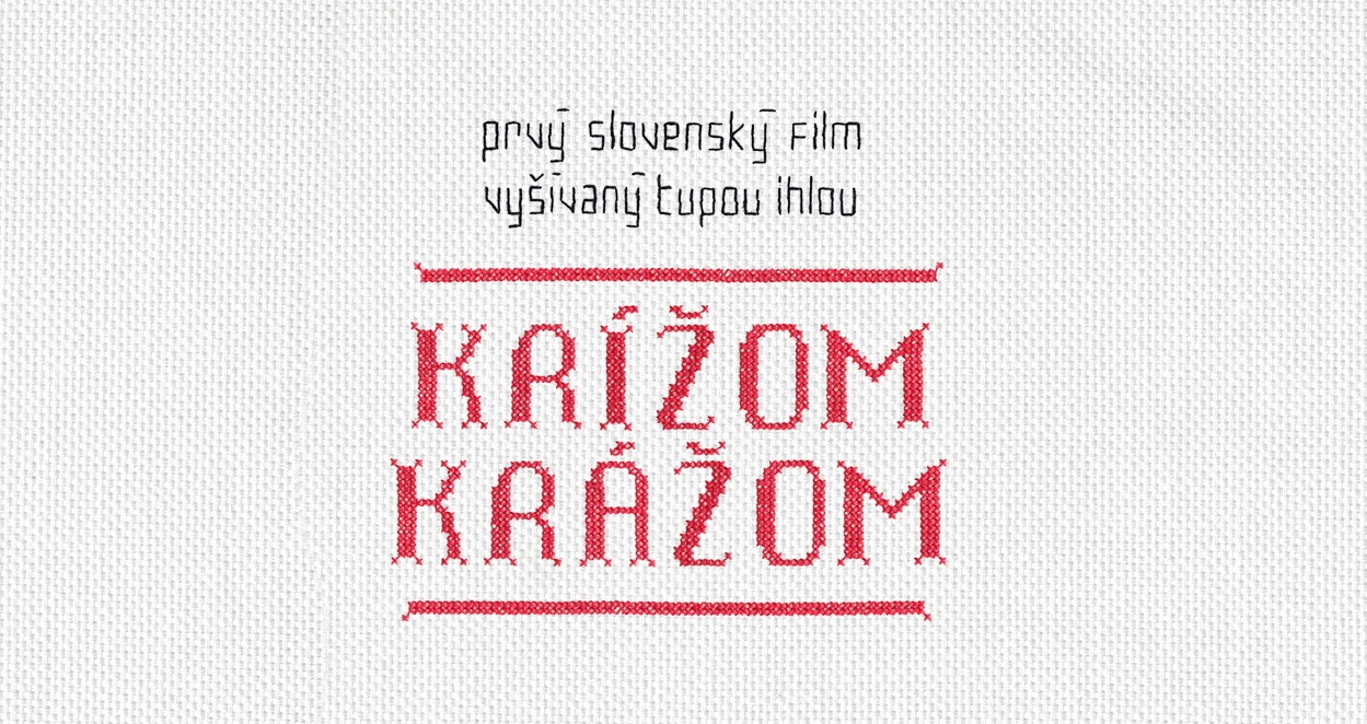 Krížom Krážom: Prvý slovenský film vyšívaný tupou ihlou