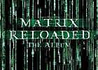 Soundtrack: Matrix Reloaded