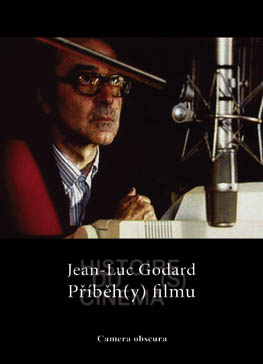 Jean-Luc Godard: Príbeh(y) filmu 